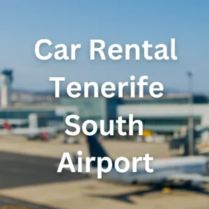 Car Rental Tenerife South Airport
